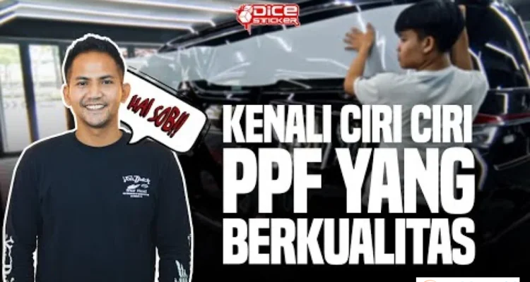 ciri-ciri PPF berkualitas