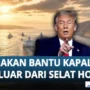 Trump Bantu Kapal Hormuz